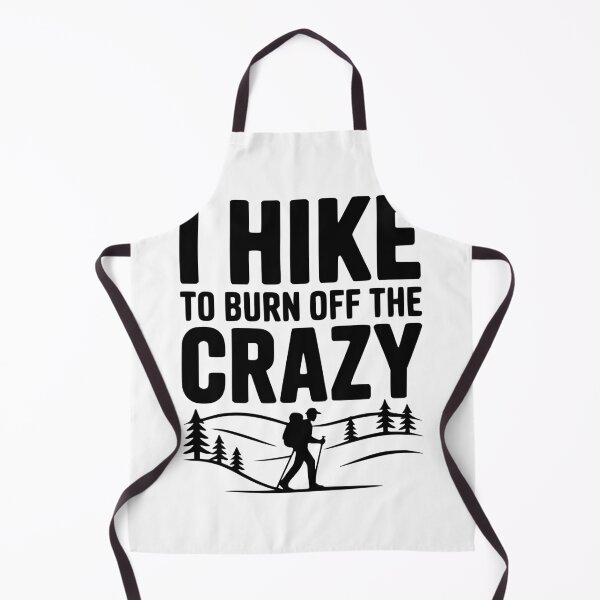 Item preview, I Hike to Burn Off the Crazy designed and sold by Frank Ring.