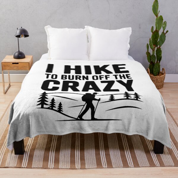 Item preview, I Hike to Burn Off the Crazy designed and sold by Frank Ring.
