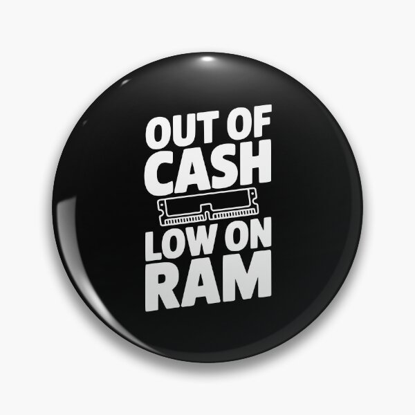 Item preview, Out of Cash Low on RAM designed and sold by Frank Ring.