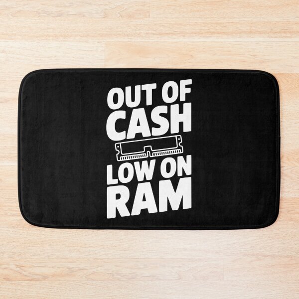 Item preview, Out of Cash Low on RAM designed and sold by Frank Ring.