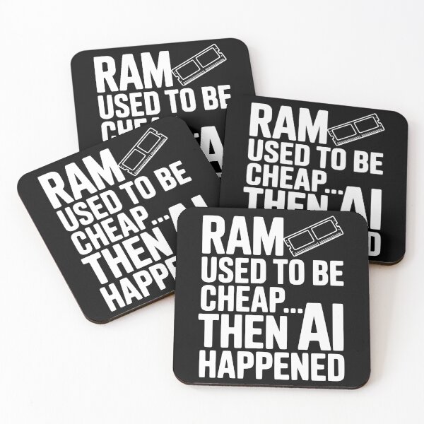 Item preview, RAM Used to be Cheap... Then AI Happened designed and sold by Frank Ring.