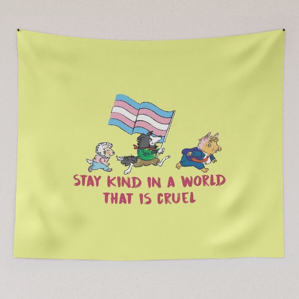 Item preview, Stay kind in a world that is cruel (trans) designed and sold by remerasnerdas.
