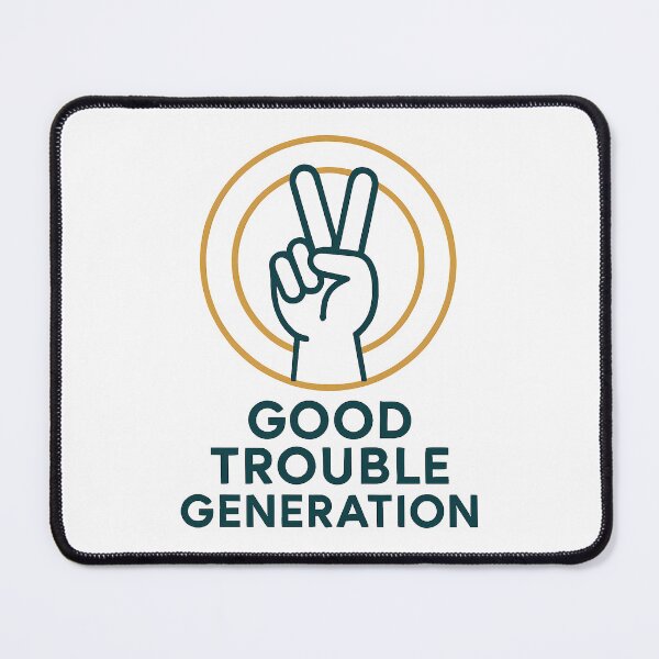 Item preview, GOOD TROUBLE GENERATION designed and sold by techdave.