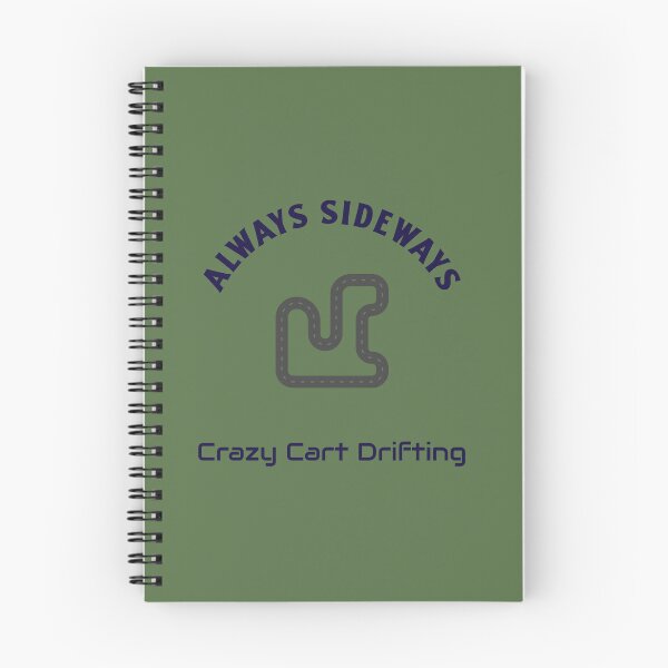 Item preview, Always Sideway – Crazy Cart Drifting designed and sold by WhackingTax.