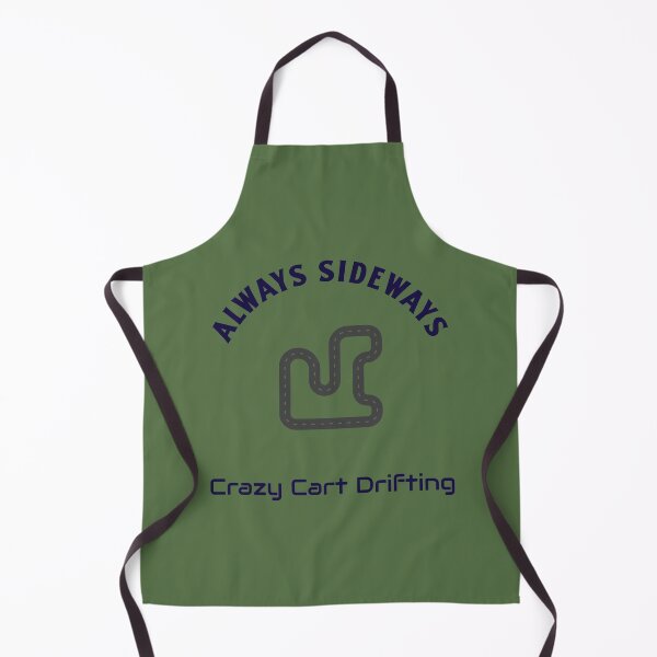 Item preview, Always Sideway – Crazy Cart Drifting designed and sold by WhackingTax.