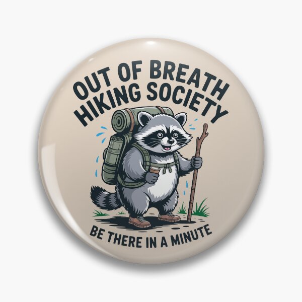Item preview, Out Of Breath Hiking Society Be There In A Minute designed and sold by SnickerTwist.