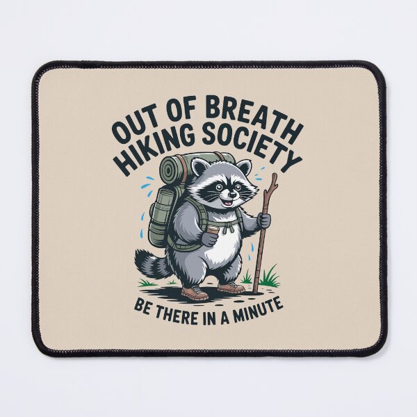 Item preview, Out Of Breath Hiking Society Be There In A Minute designed and sold by SnickerTwist.