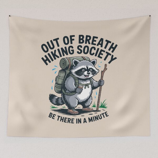 Item preview, Out Of Breath Hiking Society Be There In A Minute designed and sold by SnickerTwist.
