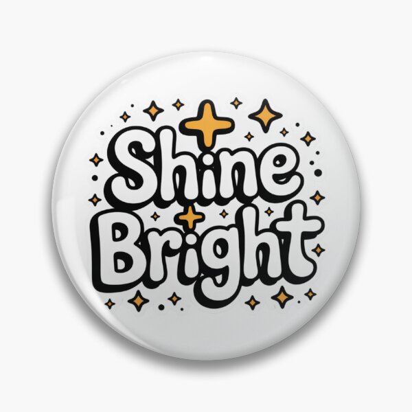 Item preview, Shine Bright Positive Sparkle Quote designed and sold by PalmixArt.