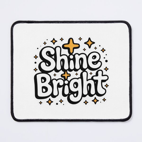 Item preview, Shine Bright Positive Sparkle Quote designed and sold by PalmixArt.