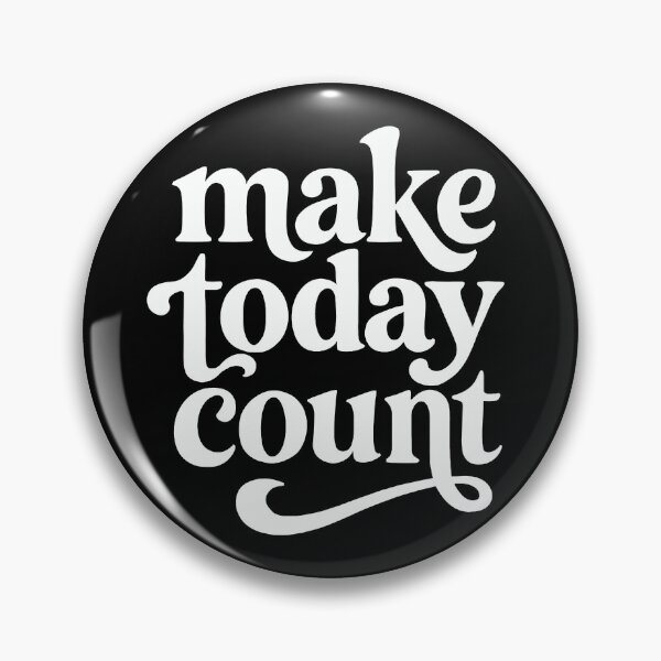 Item preview, Make Today Count Motivational Lettering designed and sold by EdvvinStudios.