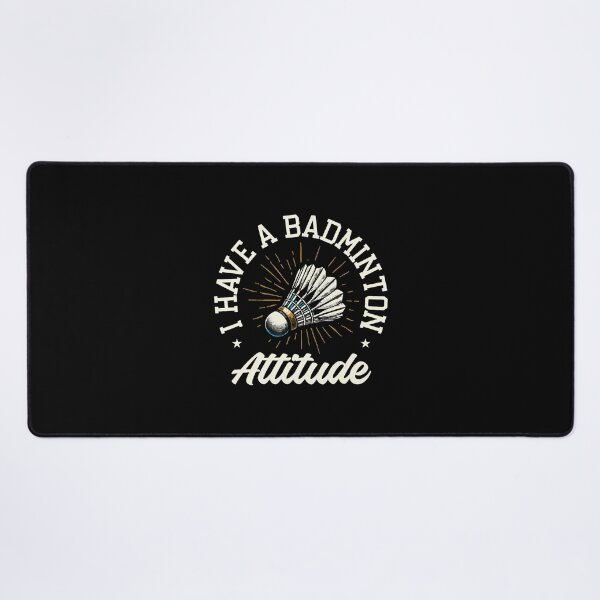Item preview, I Have A Badminton Attitude designed and sold by JuneLisa1.