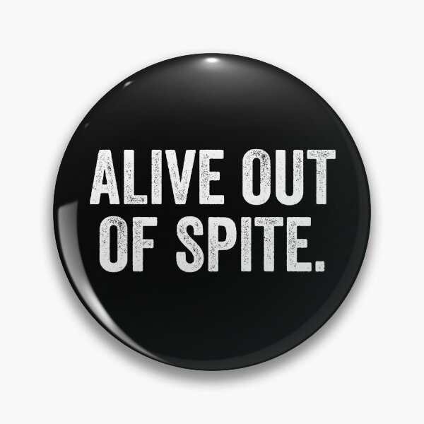 Item preview, Alive Out Of Spite designed and sold by fusedtees.