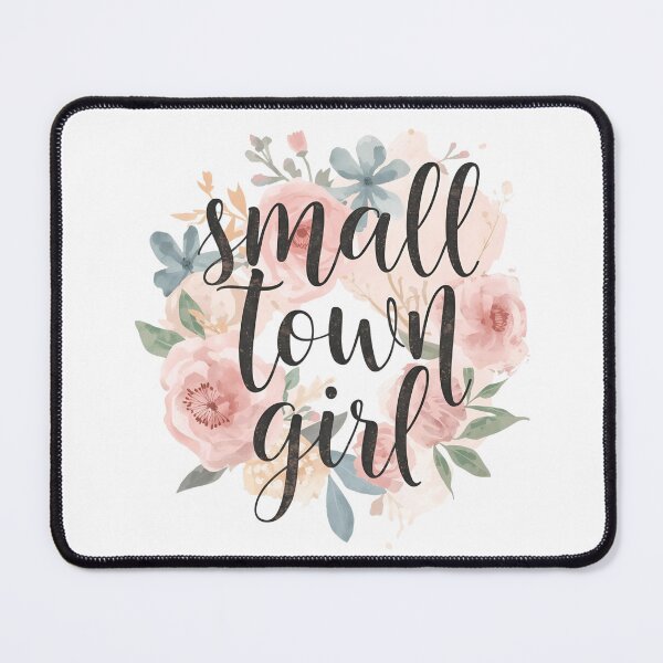 Item preview, Small town girl designed and sold by whatthefoxsays.
