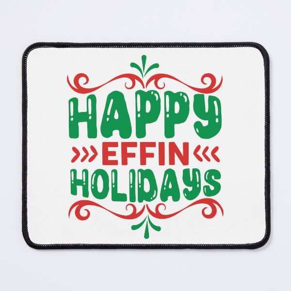 Item preview, Happy Effin' Holidays - Funny Irreverent Adult Christmas Slogan designed and sold by FuzionRaptor.