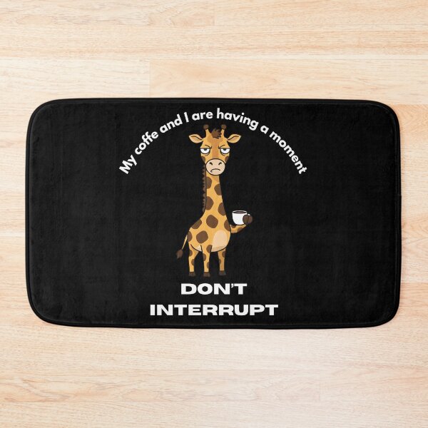 Item preview, My coffe and I are having a moment. Don't interrupt! (Giraffe) designed and sold by KesekDesigns.