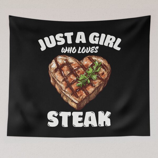 Item preview, Just A Girl Who Loves Steak Steak Lover designed and sold by JuneLisa1.