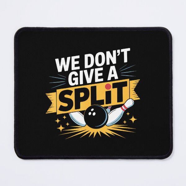 Item preview, We Dont Give A Split Funny Bowling Item League Bowl designed and sold by JuneLisa1.