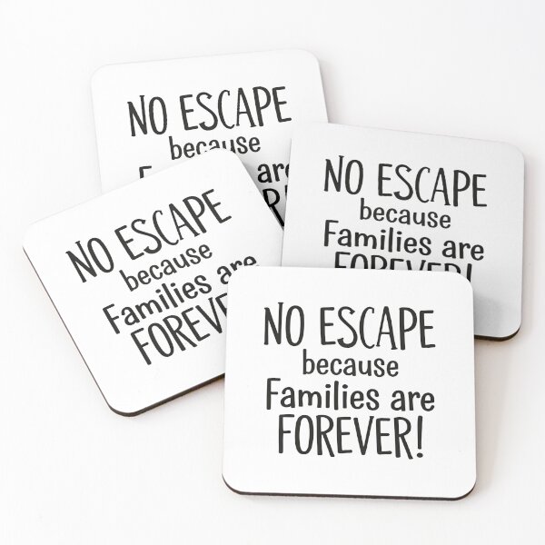 Item preview, "No Escape – Families Are Forever!" Funny LDS Quote Design designed and sold by ZNDLCO.