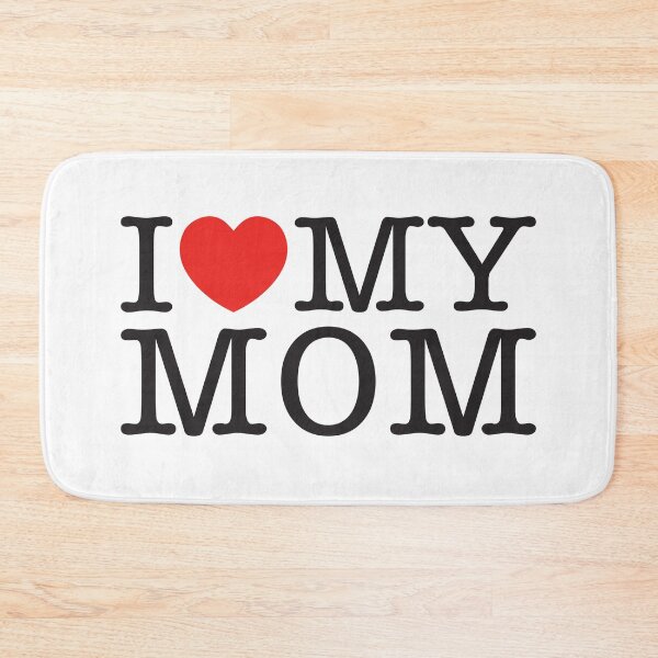 Item preview, I Love My Mom designed and sold by shitpostee.