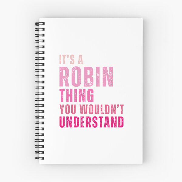 Item preview, Its A Robin Thing You Wouldnt Understand Funny Quote designed and sold by nryum.