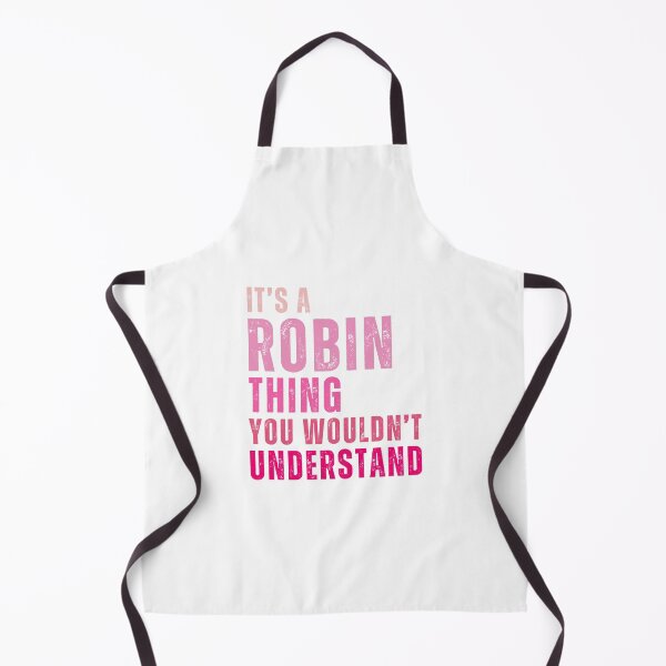 Item preview, Its A Robin Thing You Wouldnt Understand Funny Quote designed and sold by nryum.