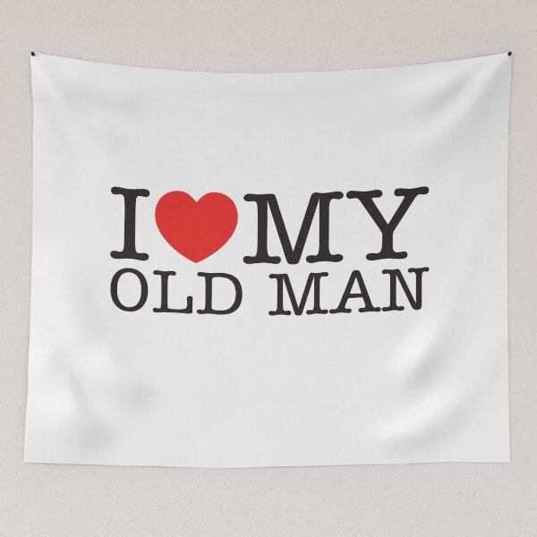 Item preview, I Love My Old Man designed and sold by shitpostee.