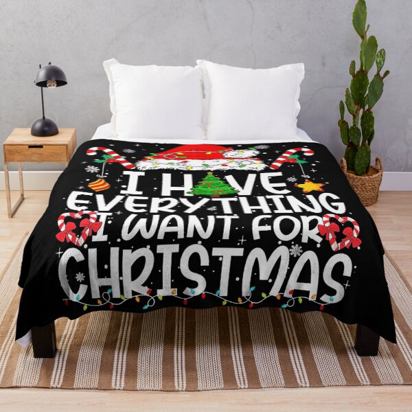 Item preview, I Have Everything I Want For Christmas Its Me Im Everything designed and sold by WayTBeenkenArt.