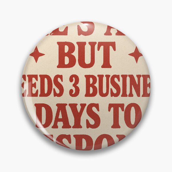 Item preview, She's a 10 But Needs 3 Business Days To Respond Retro Mental Health Sticker designed and sold by KAONAT.