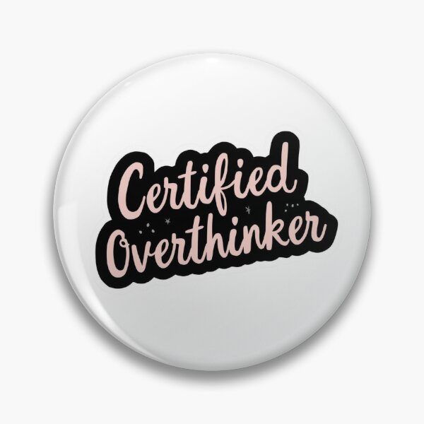 Item preview, Certified Overthinker | Funny Introvert & Anxiety Sticker designed and sold by KiValuate.