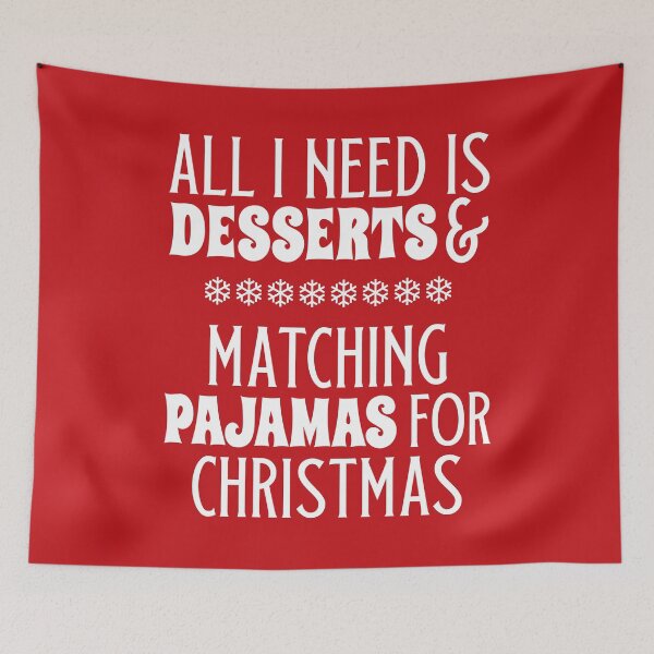Item preview, All i need desserts and matching pajamas for Christmas designed and sold by Innet.