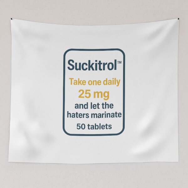 Item preview, Suckitrol, Let the haters hate designed and sold by Inappropriate Ink.