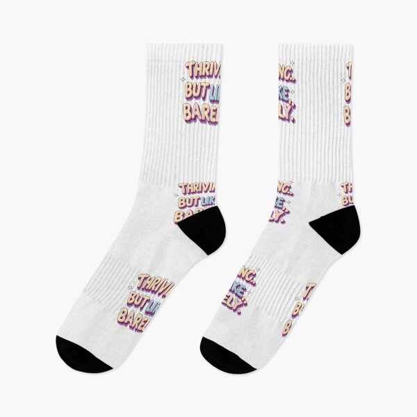 Item preview, Thriving But Like Barely designed and sold by SloganSauce.