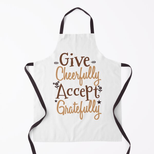 Item preview, Give cheerfully Accept gratefully be thankful designed and sold by Innet.