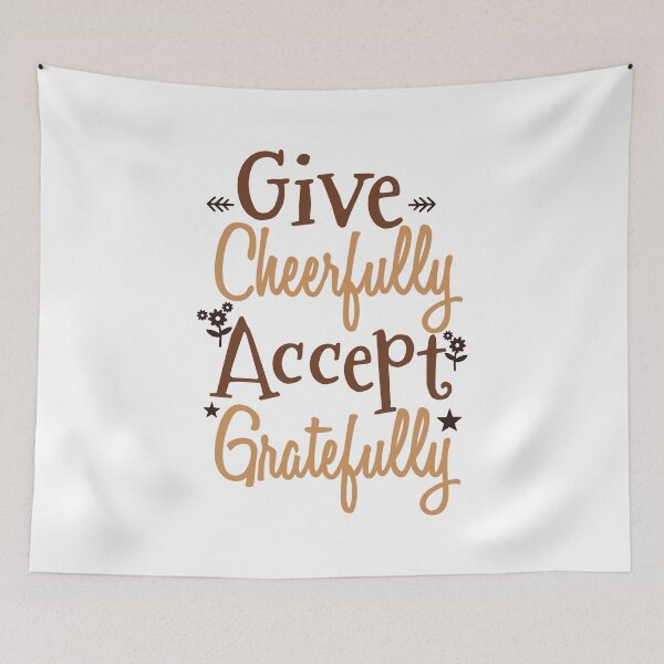 Item preview, Give cheerfully Accept gratefully be thankful designed and sold by Innet.