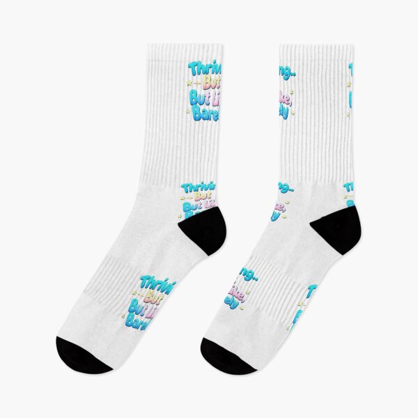 Item preview, Thriving But Like Barely trending phrase designed and sold by SloganSauce.