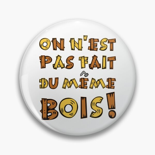 Item preview, WE ARE NOT MADE OF THE SAME WOOD! designed and sold by francoisville.