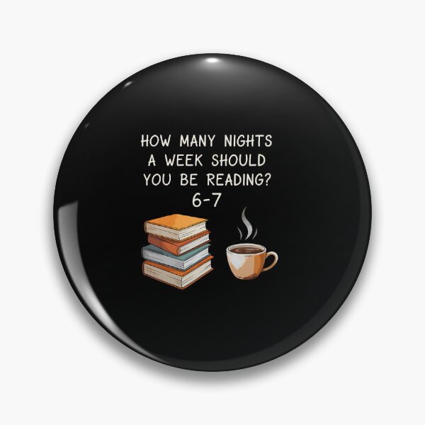 Item preview, How Many Nights A Week Should You Be Reading 6-7 designed and sold by TiffanyLucia.