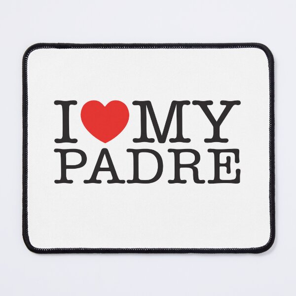 Item preview, I Love My Padre designed and sold by shitpostee.
