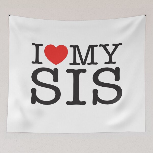 Item preview, I Love My Sis designed and sold by shitpostee.