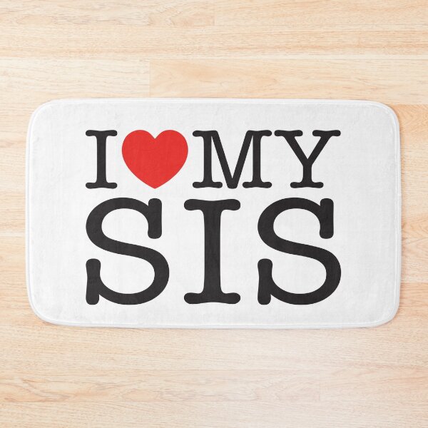 Item preview, I Love My Sis designed and sold by shitpostee.