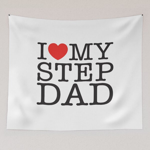 Item preview, I Love My Step Dad designed and sold by shitpostee.