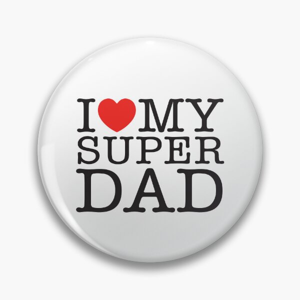 Item preview, I Love My Super Dad designed and sold by shitpostee.