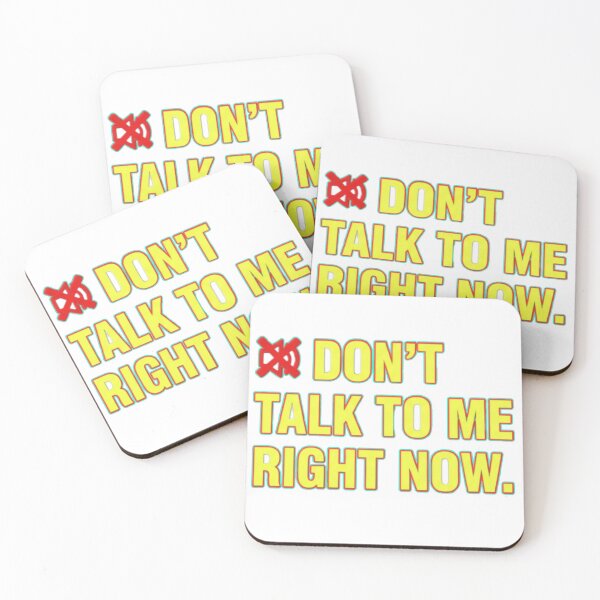 Item preview, DON'T TALK TO ME RIGHT NOW - Quiet Time designed and sold by JanRizz.