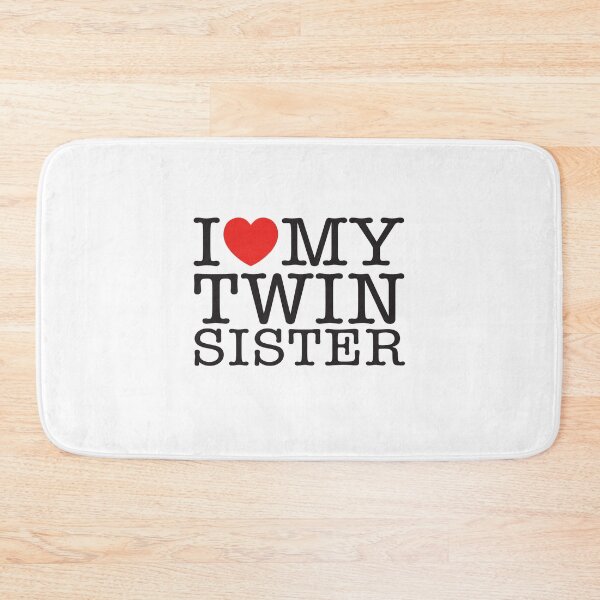 Item preview, I Love My Twin Sister designed and sold by shitpostee.