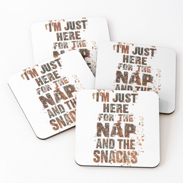 Item preview, I'm Just Here for the Nap and the Snacks Funny Distressed Typography designed and sold by HorizonStores.