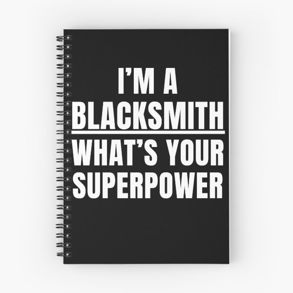 Item preview, I'm a blacksmith what's your superpower designed and sold by BloodyTeapot.