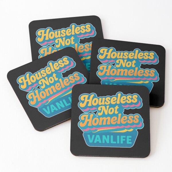 Item preview, Houseless not homeless vanlife design designed and sold by VANLIFE..