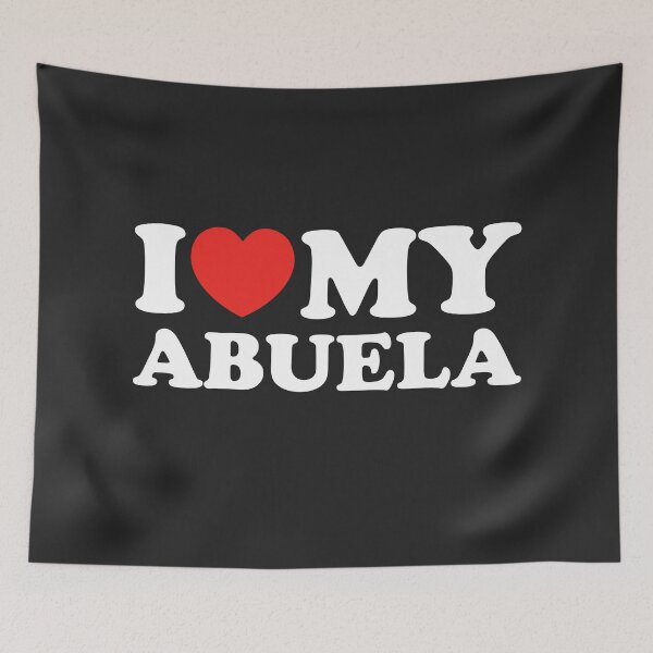 Item preview, I Love My Abuela designed and sold by shitpostee.