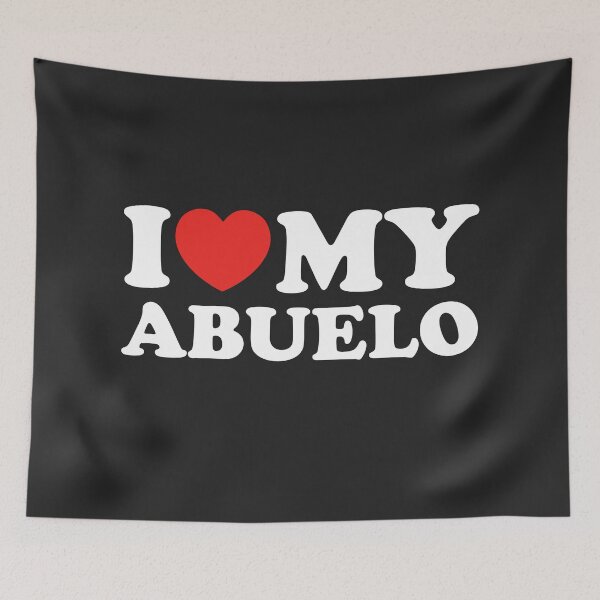 Item preview, I Love My Abuelo designed and sold by shitpostee.